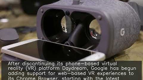 Google adds web-based virtual reality support to Chrome beta