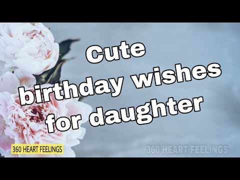 cute-birthday-wishes-for-daughter-|-daughter's-birthday-greetings-message-|-daughter-birthday-song