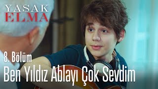 Ben Yıldız Ablayı Çok Sevdim - Yasak Elma 8. 