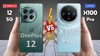 OnePlus 12 Vs vivo X100 Pro - Full Comparison 🔥 Techvs