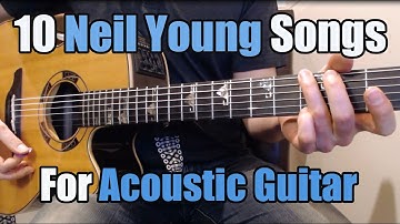 Thumbnail of Top 10 NEIL YOUNG songs for ACOUSTIC Guitar! Tabs | Lesson