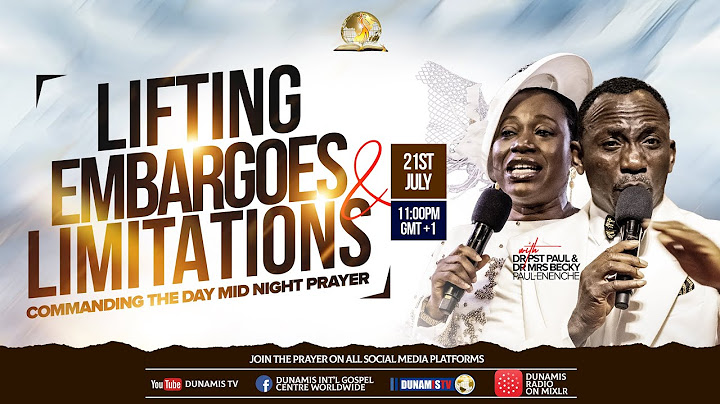 MID NIGHT PRAYER COMMANDING THE DAY-LIFTING EMBARGOES AND LIMITATIONS. 21-07-2024