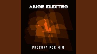Video-Miniaturansicht von „Amor Electro - Procura por mim“