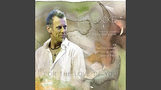 Video thumbnail of "Joe Locke - For The Love Of You"