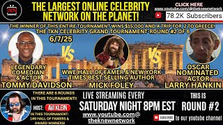 TKN Celebrity Tournament Round 2 Tommy Davidson Vs Mick Foley Vs Larry Hankin