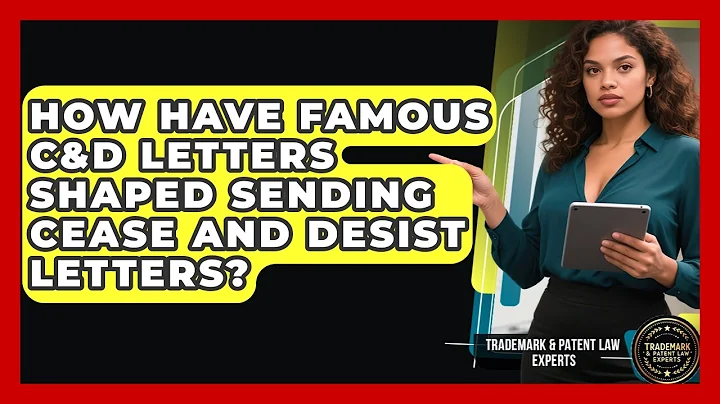 How Have Famous C&D Letters Shaped Sending Cease And Desist Letters?