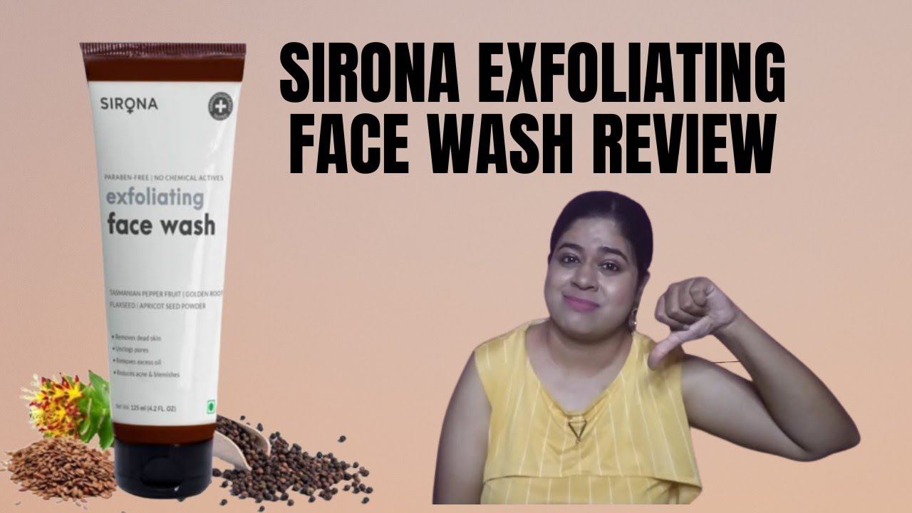 Sirona Exfoliating face wash review YouTube