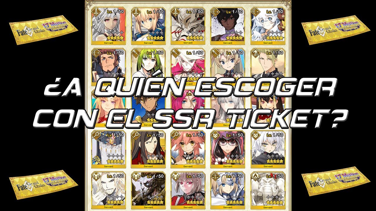 ¿A QUIÉN ESCOGER CON EL SSR TICKET? FATE/GRAND ORDER NA YouTube