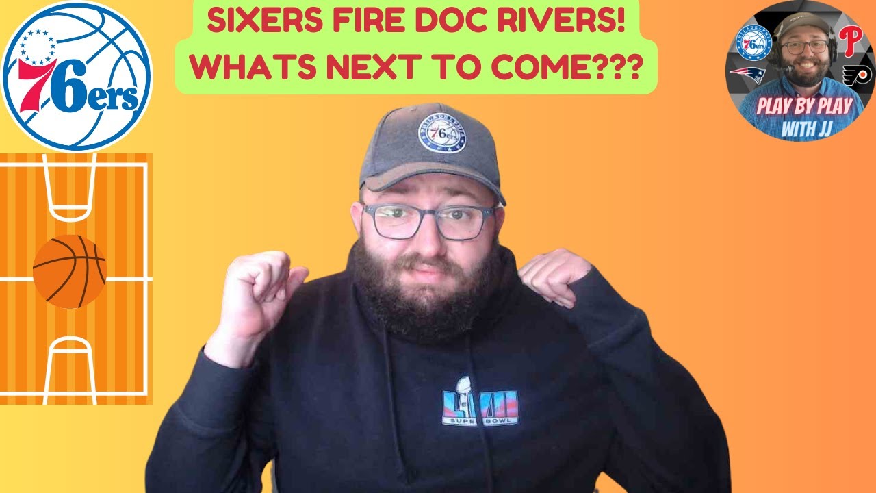 SIXERS FIRE DOC RIVERS!! WHAT'S NEXT??? - YouTube