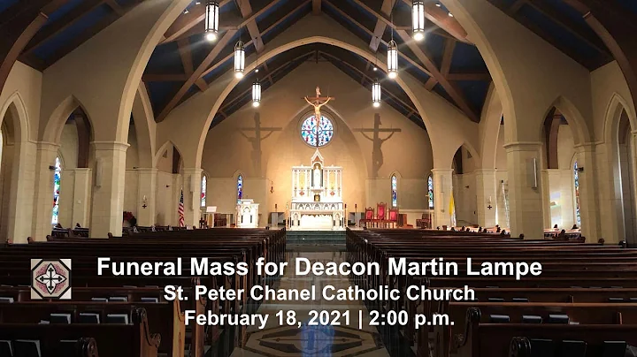Funeral Mass for Deacon Martin Lampe - 2:00 p.m. o...