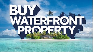 Top 10 Countries Where You Can Buy Waterfront Property for Cheap!