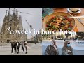 a week in barcelona with exchange students: visiting the city, eating with friends and more!!
