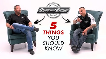 5 Things You Should Know About Buff and Shine Mfg!