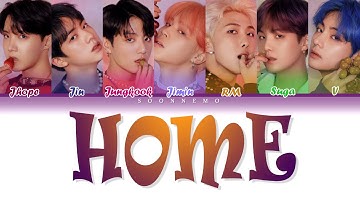 BTS (방탄소년단) - HOME [Color Coded Lyrics Eng/Rom/Han/가사] | by Soonnemo/KW
