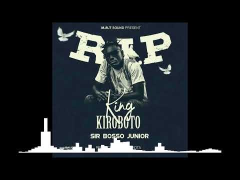 Sir Boso Jr Rip Kiroboto Official Audio 
