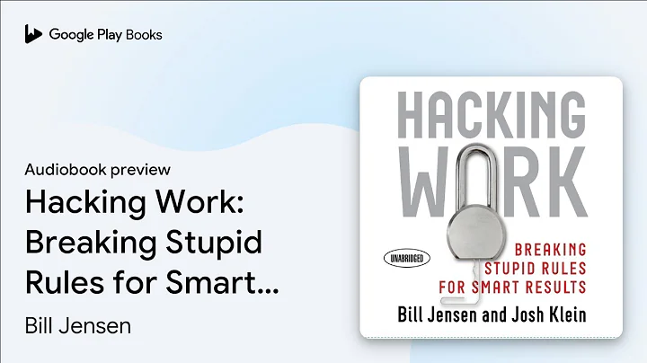 Hacking Work: Breaking Stupid Rules for Smart… by Bill Jensen · Audiobook preview