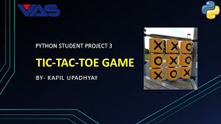 PYTHON STUDENT PROJECT 3 || how to make TIC-TAC-TOE GAME || FULL EXPLANATION @Kapil Upadhyay