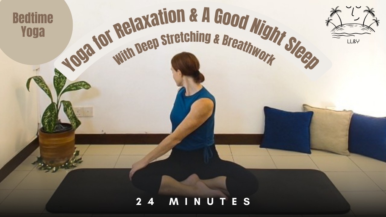 Bedtime Yoga | 24-min | Deep Stretch for Relaxation & A Good Night Sleep (with music)