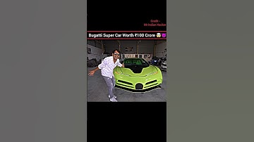 Bugatti Super Car Worth ₹100 Crore 🤯😈 Part - 1 || Mr Indian Hacker || #shorts
