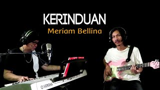 KERINDUAN - Meriam Belina - COVER by Lonny