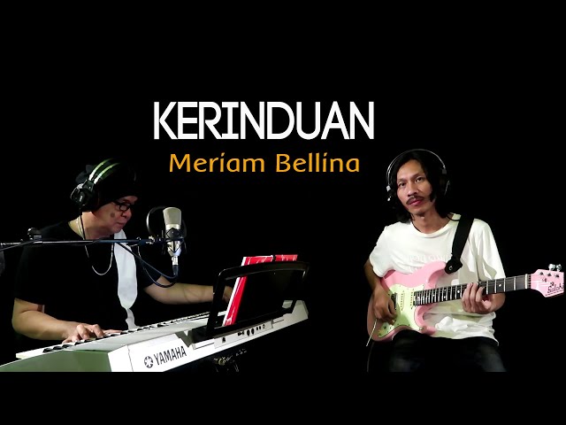 KERINDUAN - Meriam Belina - COVER by Lonny class=