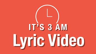3 AM ft. Jaspa - Lyrics