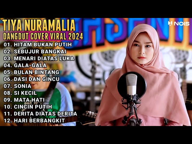 TIYA NURAMALIA FULL ALBUM HITAM BUKAN PUTIH,SEBUJUR BANGKAI DANGDUT COVER VIRAL 2024 class=