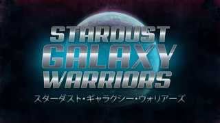 Stardust Galaxy Warriors Greenlight Trailer