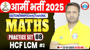 Army Practice Set 2025 | HCF & LCM | Maths For Army GD/TDN/WMP/Clerk/Tech/NA By Rakesh Sir