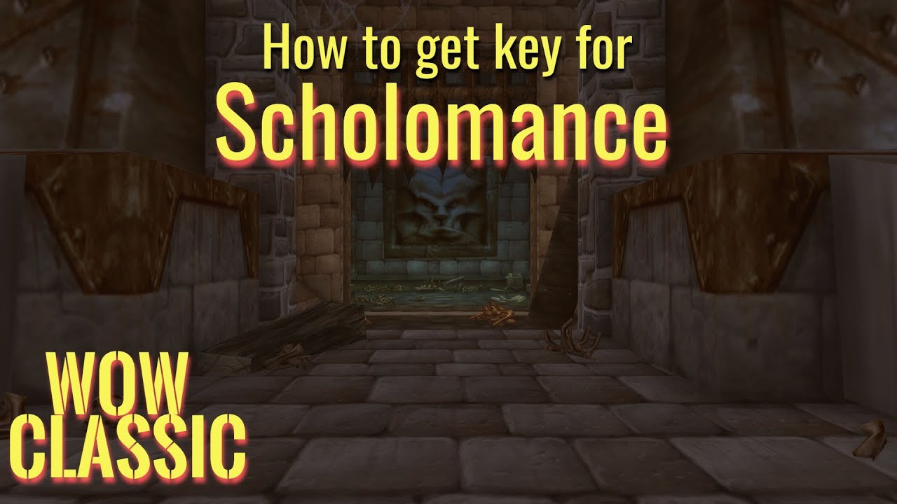 WoW Classic/ How to get key for Scholomance YouTube