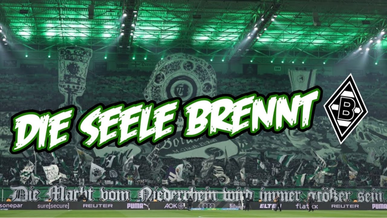 VfL Borussia Mönchengladbach hymne - Die seele brennt | gegen FC Köln 