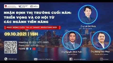WEBINAR: "TRIỂN VỌNG THỊ TRƯỜNG CHỨNG KHOÁN 2021 -2022, CƠ HỘI NÀO CHO CHÚNG TA"