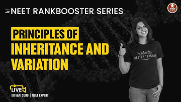 Principles of Inheritance and Variation - MCQ🔥🔥 | NCERT Biology | NEET 2022 🎯| Vani Ma
