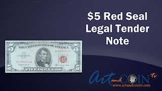 $5 Red Seal Legal Tender at Art and Coin TV