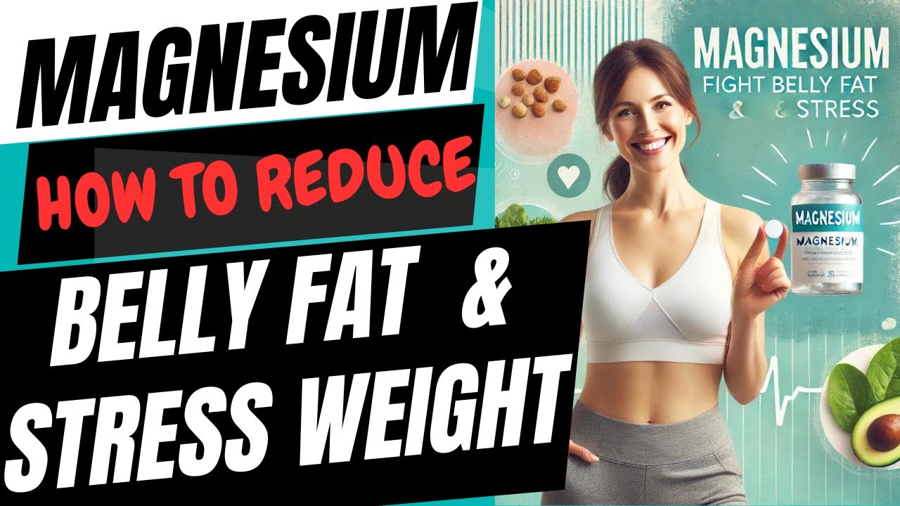 Magnesium Glycinate Benefits For Women Fighting Belly Fat Cortisol And Magnesium glycinate benefits for women fighting belly fat cortisol and