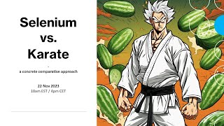 Selenium vs. Karate - a concrete comparative approach Net Worth