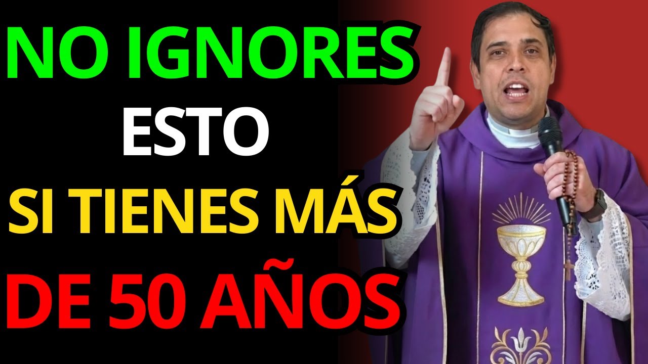 SI TIENES MÁS DE 50 AÑOS, NO IGNORES ESTO | Padre Arturo Cornejo