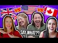ONE Language, THREE Completely Different Vocabularies! British vs. American vs. Canadian English