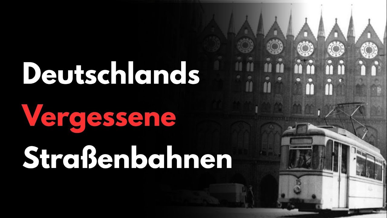 Deutschlands vergessene Straßenbahnen – Diese Städte hatten einst eine Tram.