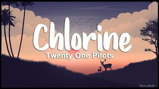 Twenty One Pilots - Chlorine (Lyrics) Resimi