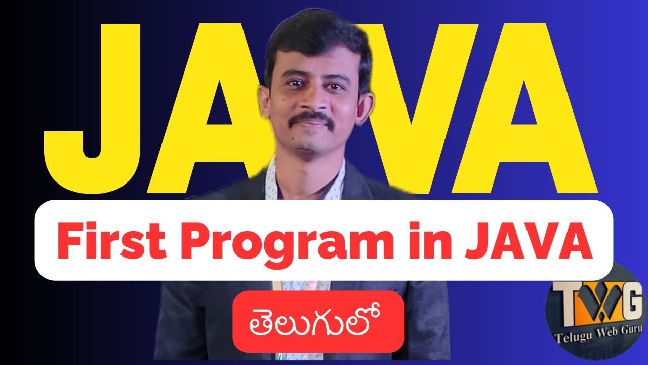 Understanding First java program | | Java Tutorial in Telugu part - 5 ...