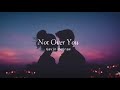 Not Over You| Gavin DeGraw| Slowed