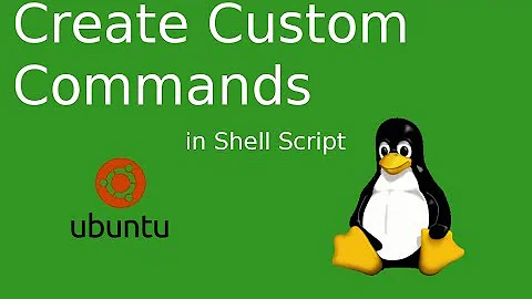 How to create custom commands in Linux shell script