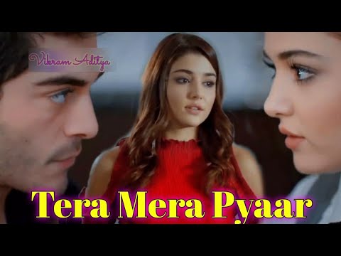 Tera Mera Pyaar Romantic Original   Hayat Murat Version Full Video Song