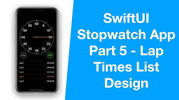 SwiftUI Apple Stopwatch App - Part 5, Lap Times List Design - MVVM, Combine - iOS Programming
