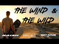 The wind  the wild  a kiteboarding film by leo verrecchia