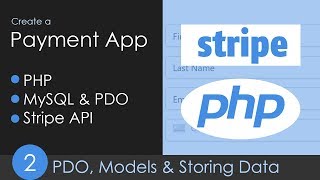 PHP, MySQL & Stripe API Payment App - Part 2