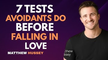 7 tests die vermijdende mensen doen voordat ze verliefd worden – en hoe je ze kunt hacken | Matth...