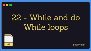 [Beyond JavaScript - in Arabic #22] - While And Do While In JavaScript