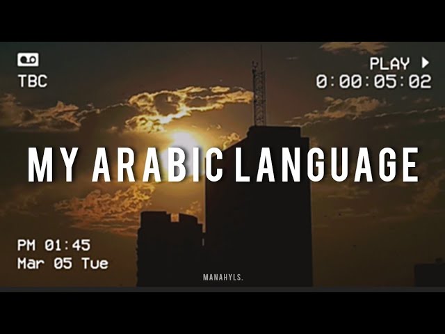 My Arabic Language (Sped up + Reverb) | Muhammad Al Muqit | Nasheed | Manahyl S. class=